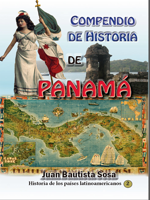 Title details for Compendio de historia de Panamá by Juan Sosa - Available